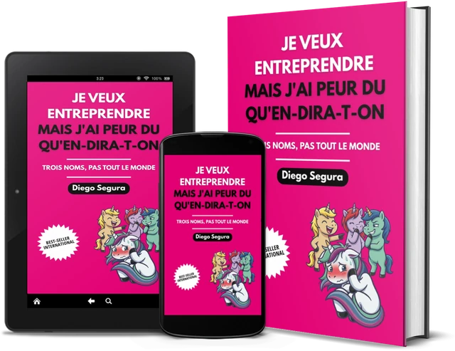 Je veux entreprendre, mais j'ai peur du qu'en-dira-t-on: Trois noms, pas tout le monde (French edition), as a book, on Kindle and on a phone