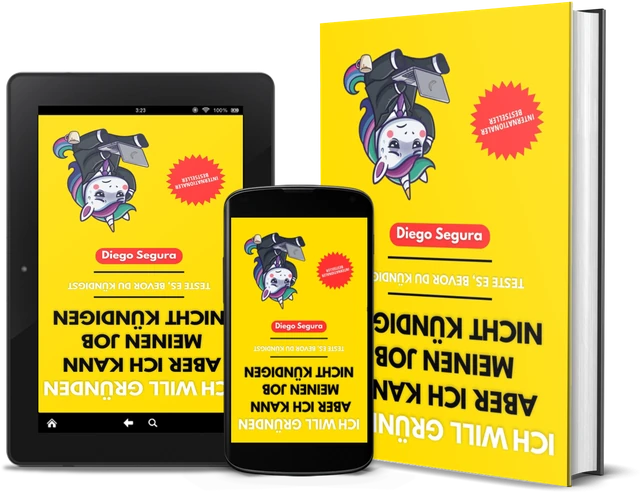 Ich will gründen, aber ich kann meinen Job nicht kündigen: Teste es, bevor du kündigst (German edition), as a book, on Kindle and on a phone