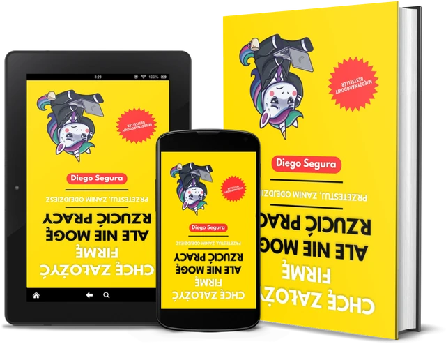 Chcę założyć firmę, ale nie mogę rzucić pracy: Przetestuj, zanim odejdziesz (Polish edition), as a book, on Kindle and on a phone
