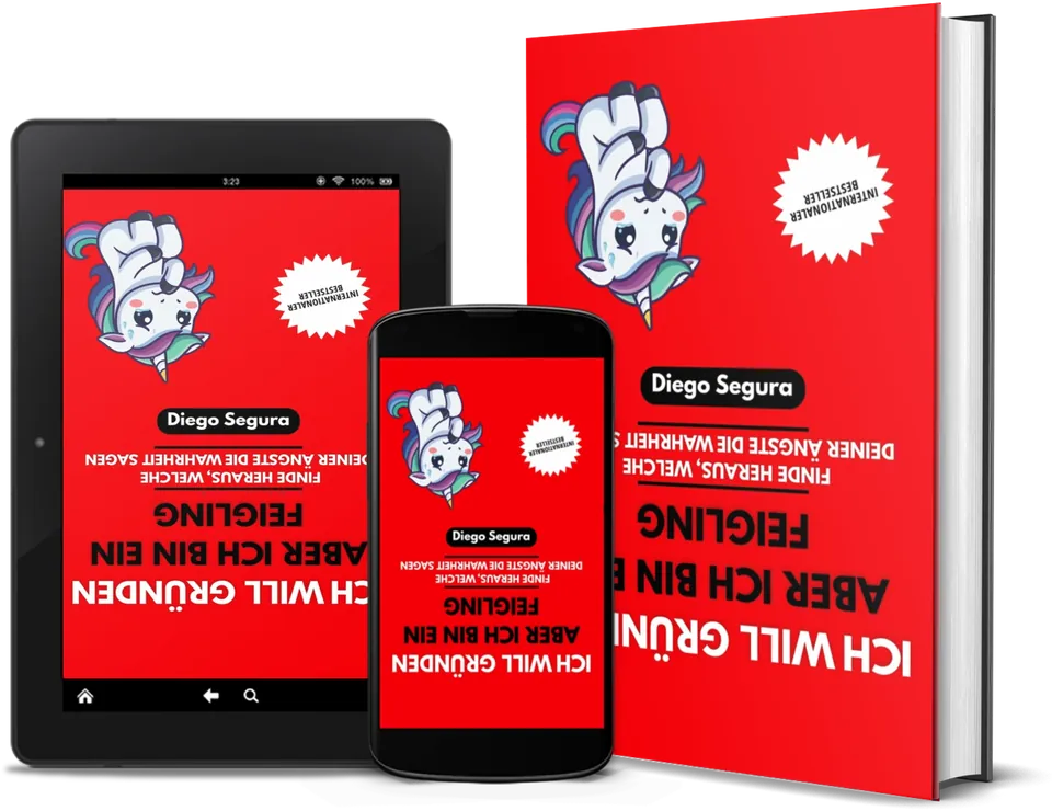 Ich will gründen, aber ich bin ein Feigling von Diego Segura als Buch, auf dem Kindle und auf dem Smartphone