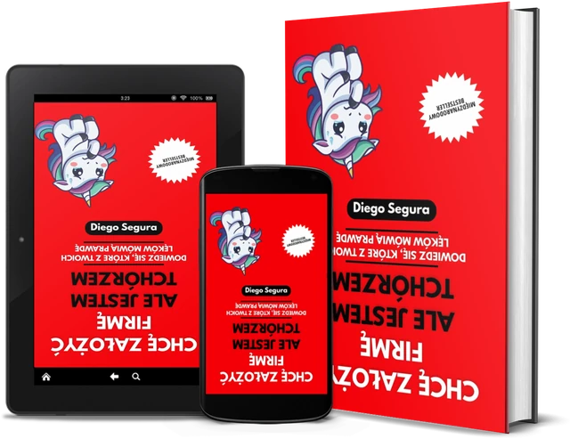 Chcę założyć firmę, ale jestem tchórzem: Dowiedz się, które z twoich lęków mówią prawdę (Polish edition), as a book, on Kindle and on a phone