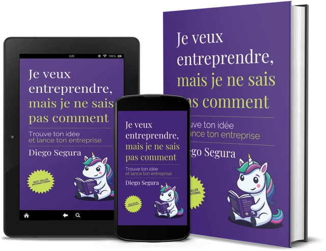 Je veux entreprendre, mais je ne sais pas comment (French edition), as a book, on Kindle and on a phone