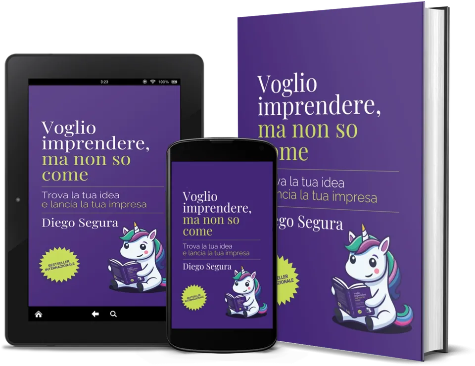 Voglio imprendere, ma non so come di Diego Segura come libro, su Kindle e su uno smartphone