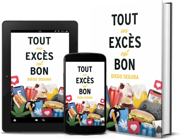 Tout en excès est bon (French edition), as a book, on Kindle and on a phone