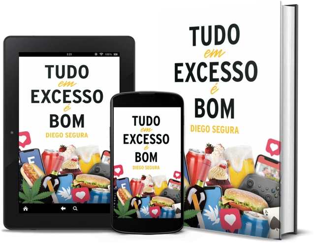 Tudo em Excesso é Bom (Portuguese edition), as a book, on Kindle and on a phone