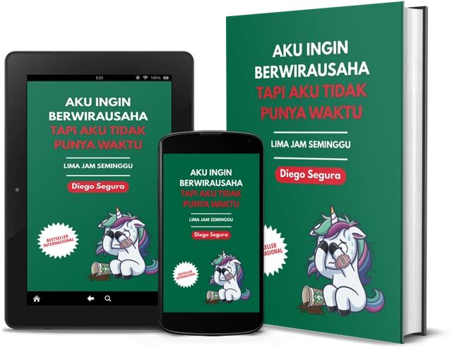 Aku Ingin Berwirausaha, Tapi Aku Tidak Punya Waktu: Lima Jam Seminggu (Indonesian edition), as a book, on Kindle and on a phone