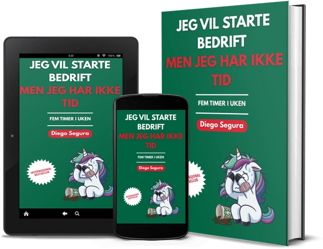 Jeg vil starte bedrift, men jeg har ikke tid: Fem timer i uken (Norwegian edition), as a book, on Kindle and on a phone