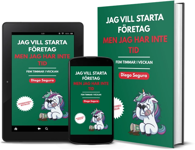 Jag vill starta företag, men jag har inte tid: Fem timmar i veckan (Swedish edition), as a book, on Kindle and on a phone