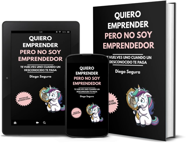 Quiero emprender, pero no soy emprendedor: Te vuelves uno cuando un desconocido te paga (Spanish edition), as a book, on Kindle and on a phone