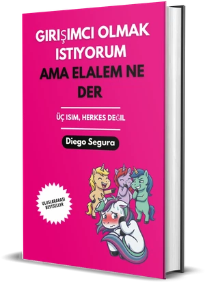 Diego Segura'nın Girişimci olmak istiyorum ama elalem ne der kitabının kapağı