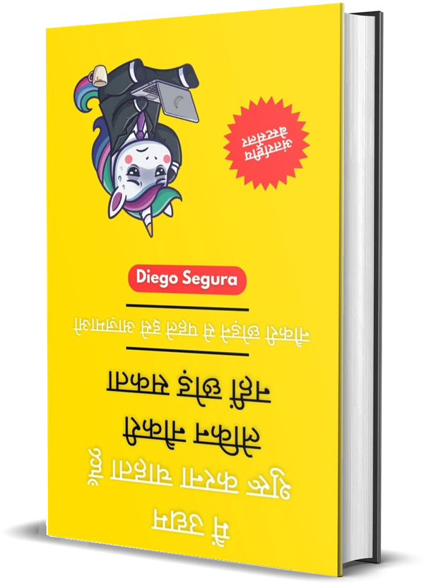 Diego Segura की किताब मैं उद्यम शुरू करना चाहता हूँ, लेकिन नौकरी नहीं छोड़ सकता: नौकरी छोड़ने से पहले इसे आज़माओ का कवर