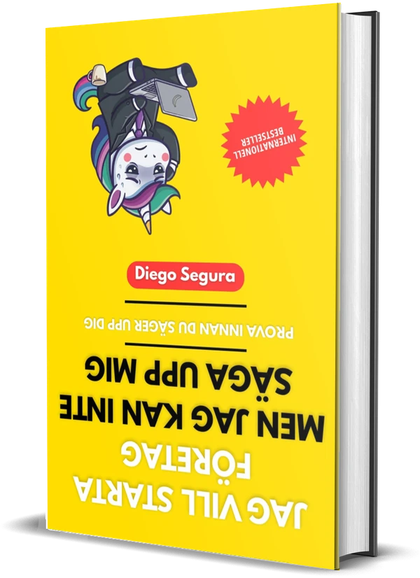Omslaget till Jag vill starta företag, men jag kan inte säga upp mig: Prova innan du säger upp dig av Diego Segura