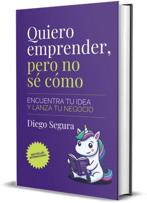 Portada de Quiero emprender, pero no sé cómo, de Diego Segura