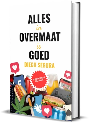 Omslag van Alles in overmaat is goed van Diego Segura