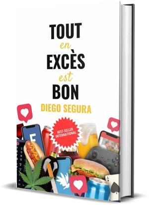 Couverture de Tout en excès est bon, de Diego Segura