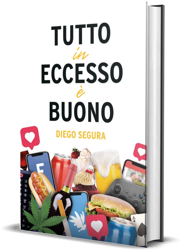 Copertina di Tutto in eccesso è buono di Diego Segura