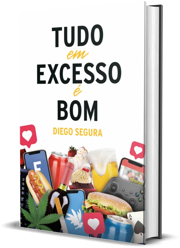 Capa de Tudo em Excesso é Bom, de Diego Segura