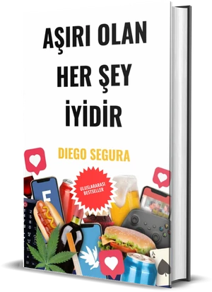 Diego Segura'nın Aşırı Olan Her Şey İyidir kitabının kapağı