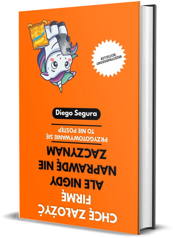 Okładka książki Chcę założyć firmę, ale nigdy naprawdę nie zaczynam: Przygotowywanie się to nie postęp, autor: Diego Segura