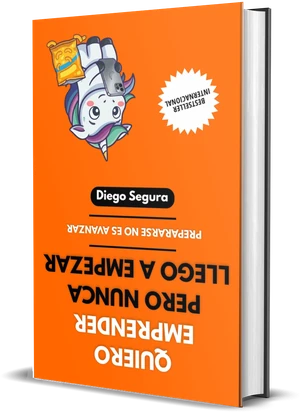 Portada de Quiero emprender, pero nunca llego a empezar, de Diego Segura