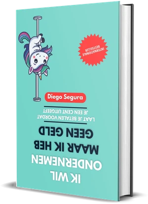 Omslag van Ik wil ondernemen, maar ik heb geen geld van Diego Segura