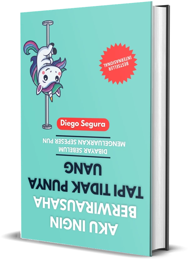 Sampul Aku Ingin Berwirausaha, Tapi Tidak Punya Uang: Dibayar Sebelum Mengeluarkan Sepeser Pun karya Diego Segura