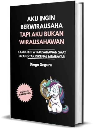 Sampul Aku Ingin Berwirausaha, Tapi Aku Bukan Wirausahawan karya Diego Segura