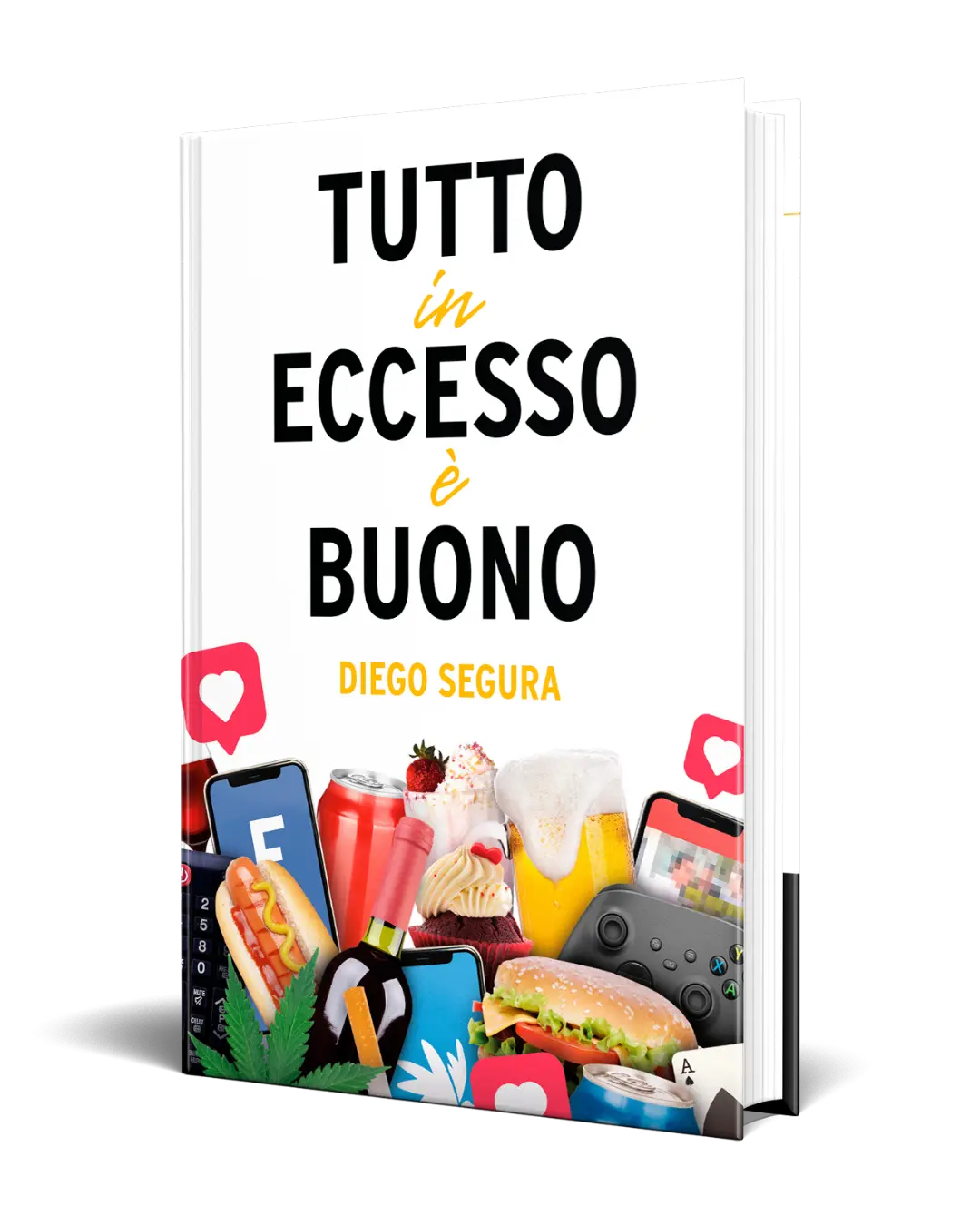 Cover of Diego Segura's book 'Tutto in eccesso è buono'